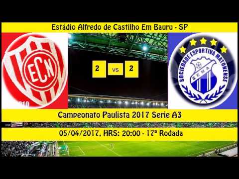 CAMPEONATO PAULISTA 2017 SERIE A3 NOROESTE 2 X 2 MATONENSE