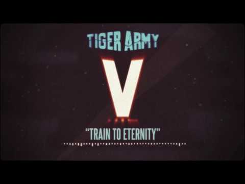 Tiger Army - Train to Eternity