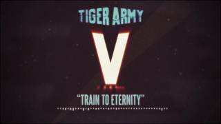 Tiger Army - Train to Eternity