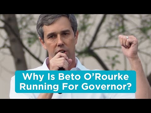 Why is Beto O'Rourke Running for Governor?