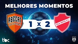 MELHORES MOMENTOS | ABECAT 1 X 2  VILA NOVA | 10/01/2026