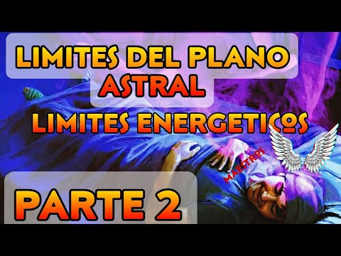 Limites del VIAJE ASTRAL (parte 2)