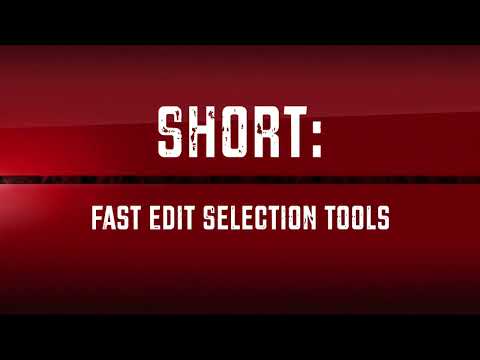 Night School Short Fast Edit Selection Tools