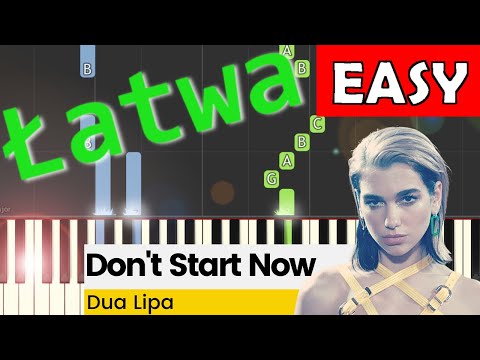 🎹 Don't Start Now (Dua Lipa) - Piano Tutorial (łatwa wersja) 🎵 NUTY W OPISIE 🎼