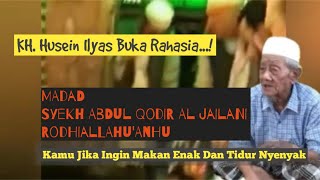 Download lagu Ijazah KH. Husein Ilyas  || Madad (Bantuan) Syekh Abdul Qodir Al Jailani mp3