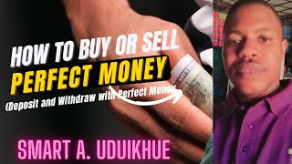 HOW TO BUY OR SELL PERFECT MONEY