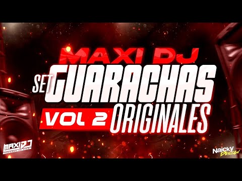 SET GUARACHAS ORIGINALES - VOL 2 - Maxi DJ 2024 🥵🍻