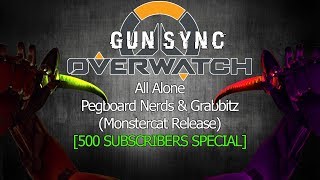 GUN SYNC | All Alone - Pegboard Nerds & Grabbitz (Monstercat Release) [500 SUBSCRIBERS SPECIAL]