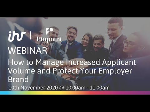 Pinpoint Webinar - How to Manage Increased Applicant Volume and Protect Your Employer Brand