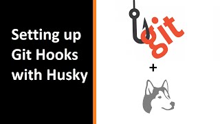 Setting Up Git Hooks with Husky