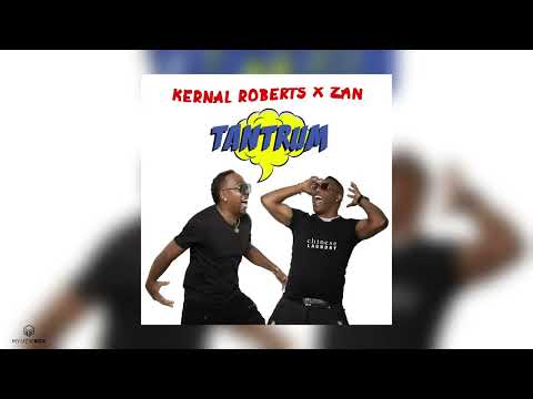 Tantrum | Kernal Roberts x Zan | 2023 Soca