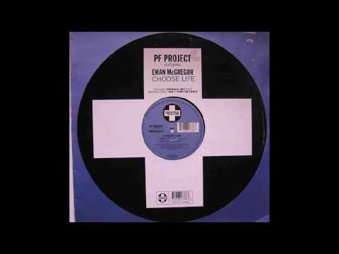 PF Project feat Ewan McGregor - Choose Life