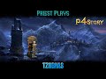 P4Story ~ Priest Plays by Tzorvas | 4Story