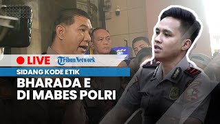 LIVE: Situasi Sidang Kode Etik Bharada E di Gedung TNCC Mabes Polri, Rabu (22/2/2023)