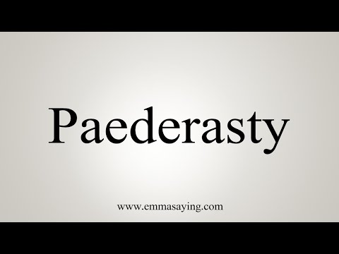 How To Say Paederasty