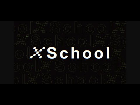 Xschool 🟢🚀 - Trailer