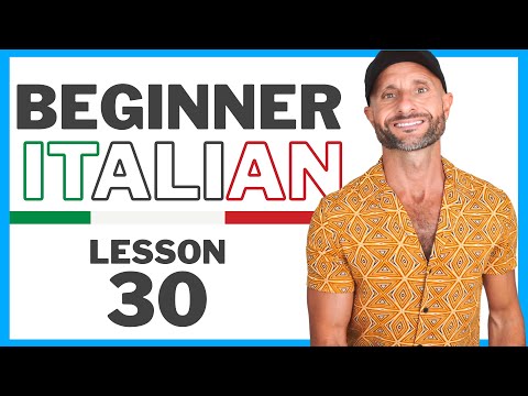 How to keep learning Italian to Fluency - Lesson 30