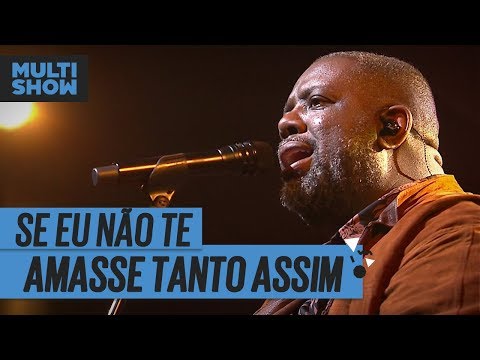 Se eu não te amasse tanto assim video