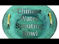 Chinese Water Spouting Bowl