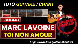 Tuto Guitare chant debutant Marc Lavoine Toi mon amour