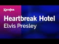 Heartbreak Hotel - Elvis Presley | Karaoke Version | KaraFun