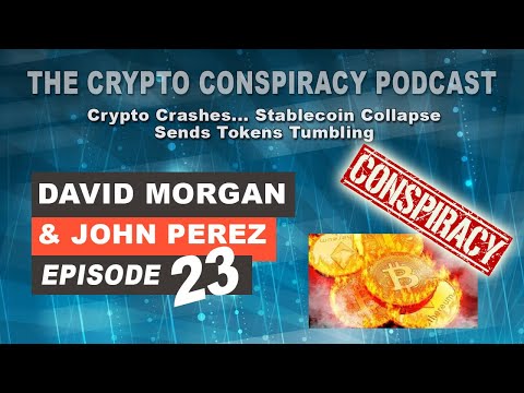 The Crypto Conspiracy Podcast - Crypto Crashes... Stablecoin Collapse Sends Tokens Tumbling