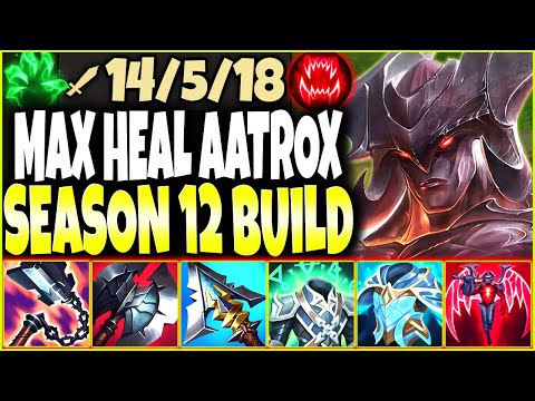 New Season 12 Max Heal Aatrox Build-Guide REACHING NEW HEIGHTS 🔥 LoL Aatrox Preseason 2022 Gameplay