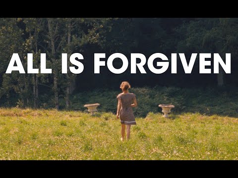 All is Forgiven [Official Trailer]