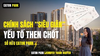 [EATON PARK] Chính sách thanh toán “SIÊU GIÃN”: Yếu tố then chốt sở hữu căn hộ EATON PARK