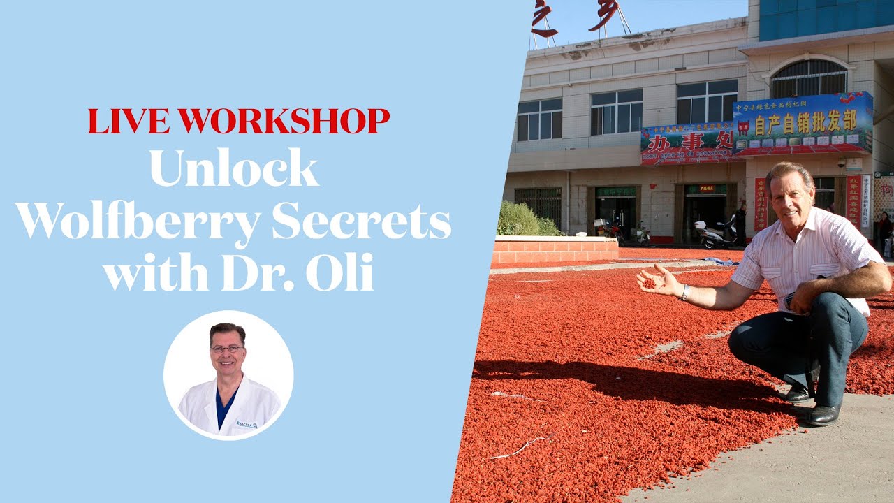 Unlock the wonders of the wolfberry with Doctor Oli - Live Webinar