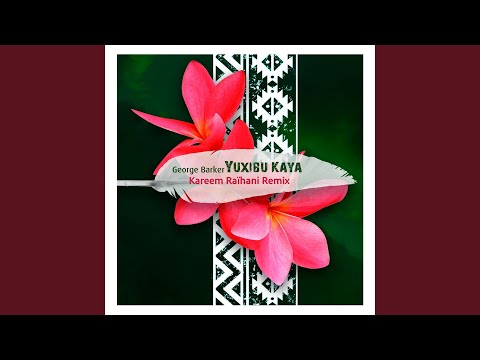 Yuxibu Kaya (Kareem Raïhani Remix)