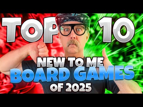 Top 10 New to Me Board Games of 2025