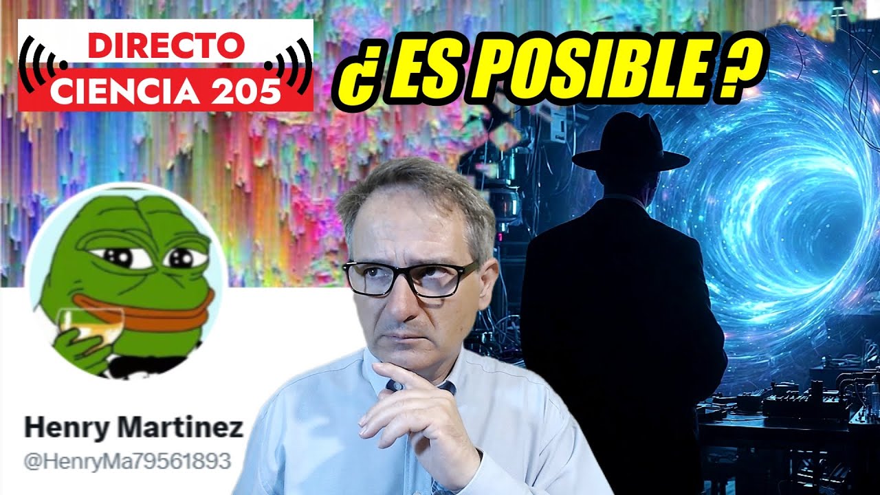 Directo Ciencia 209 🟥 ANTIGRAVEDAD, VIAJES en el TIEMPO, Científicos Desaparecidos ¿QUÉ ES REAL?