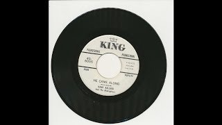 Hank Ballard - He Came Along - King 6055