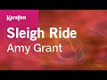 Sleigh Ride Amy Grant Karaoke Version KaraFun