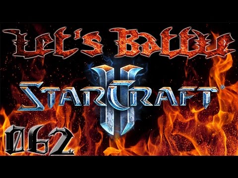 LET'S BATTLE - 062 - STARCRAFT 2