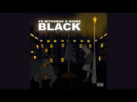 PS Hitsquad X Giggs - Black [Official Audio] |G46 GRIME