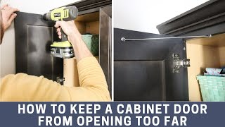 How to keep a cabinet door from opening too far - the EASIEST way!