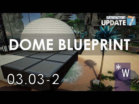 Concrete Cathedral Dome Blueprint - Satisfactory 03.03 Part 2