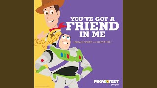 You've Got a Friend in Me