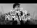 Aka 7even - Come La Prima Volta (Testo/Lyrics)