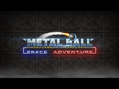 MetalBall :Space Adventure video thumbnail