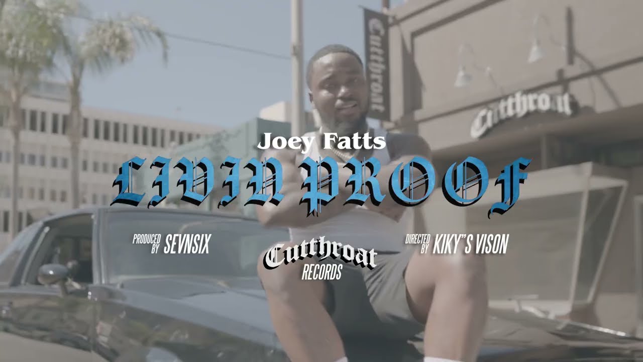 Joey Fatts - Livin Proof (Official Video)