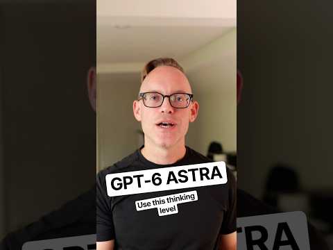 The GPT-6 Astra Thinking LEVEL You Need to Use #ChatGPT thumbnail