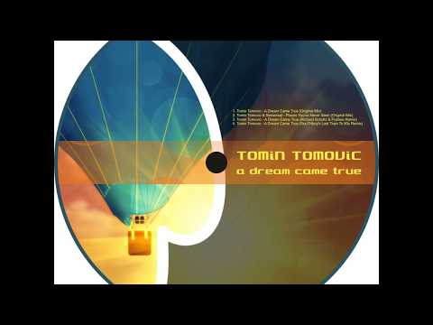 DEEP HOUSE _ Tomin Tomovic: A Dream Came True (Original Mix)