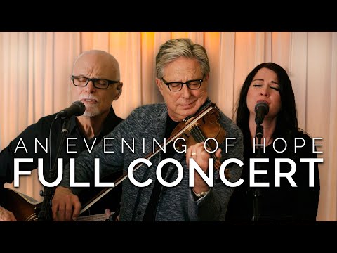 An Evening of Hope with Don Moen // FULL CONCERT (feat. Lenny LeBlanc)