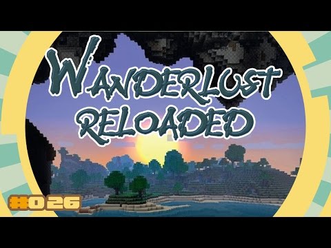 Neue Welten - Wanderlust Reloaded #026 - Deutsch - Chigocraft