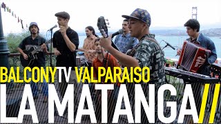 LA MATANGA - CUNATUMBA (BalconyTV)