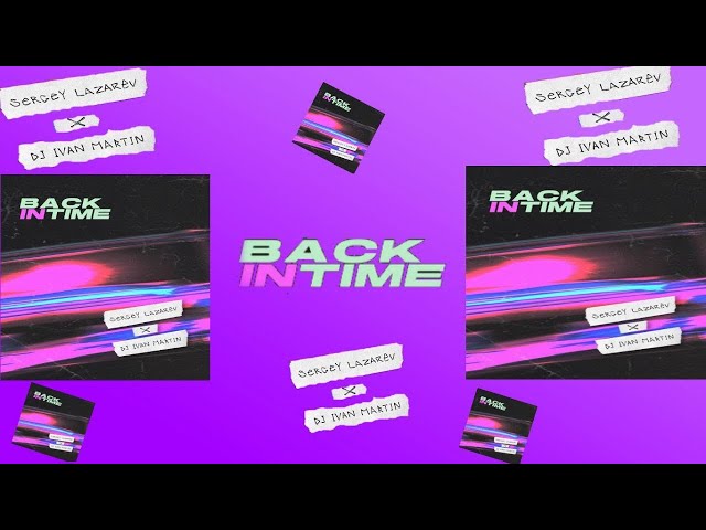 Сергей Лазарев x DJ Ivan Martin - Back ln Time (Acapella)