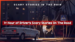 1+ Hour of Drivers Scary Stories On The Road - Scary Stories In The Rain